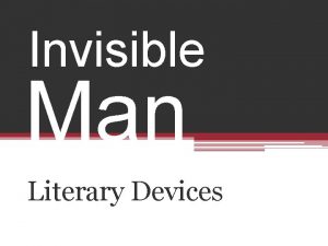 Invisible Man Literary Devices The Basics Title Invisible