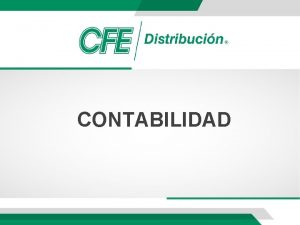 CONTABILIDAD Objetivo General El presente curso tiene como