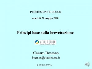 PROFESSIONE BIOLOGO marted 22 maggio 2020 Principi base