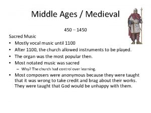 Middle Ages Medieval 450 1450 Sacred Music Mostly