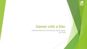 Games with a Disc Ultimate Australia Community Coach