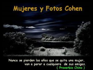 Mujeres y Fotos Cohen Nunca se pierden los