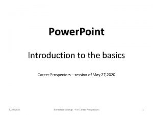 Power Point Introduction to the basics Career Prospectors