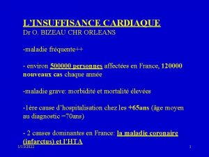 LINSUFFISANCE CARDIAQUE Dr O BIZEAU CHR ORLEANS maladie