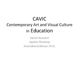 CAVIC Contemporary Art and Visual Culture in Education