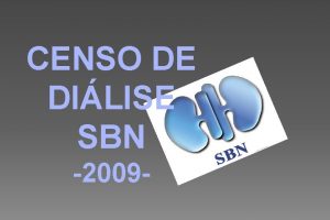 CENSO DE DILISE SBN 2009 Dados Gerais censo