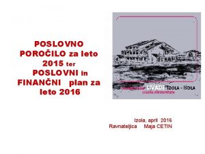 POSLOVNO POROILO za leto 2015 ter POSLOVNI in