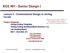 ECE 491 Senior Design I Lecture 3 Combinational