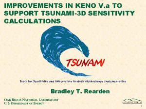 IMPROVEMENTS IN KENO V a TO SUPPORT TSUNAMI3