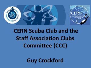 CERN Scuba Club and the Staff Association Clubs
