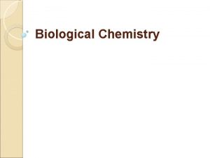 Biological Chemistry Macromolecules Large organic molecules Basic Structure