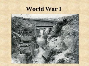 World War I Essential Questions WWI What were