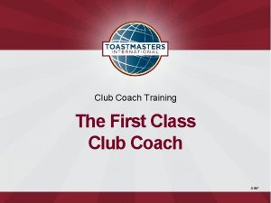 Club Coach Training The First Class Club Coach