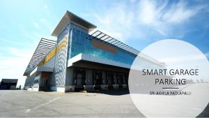 SMART GARAGE PARKING SRI AKHILA YADLAPALLI Ultrasonic distance