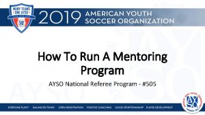 How To Run A Mentoring Program AYSO National