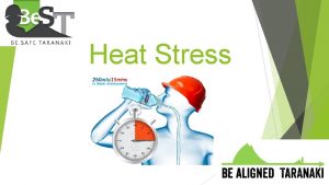 Heat Stress Body Temperature The human core temperature