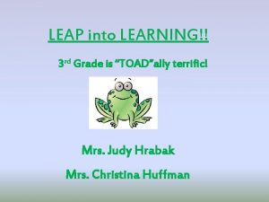 LEAP into LEARNING 3 rd Grade is TOADally