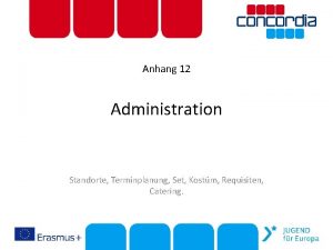 Anhang 12 Administration Standorte Terminplanung Set Kostm Requisiten