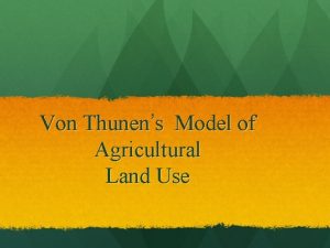 Von Thunens Model of Agricultural Land Use J