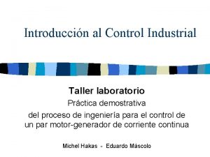 Introduccin al Control Industrial Taller laboratorio Prctica demostrativa