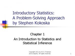 Introductory Statistics A ProblemSolving Approach by Stephen Kokoska