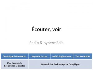 couter voir Radio hypermdia Dominique SaintMartin INA Groupe