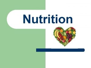 Nutrition Outline l l l Nutrition Information Canadas