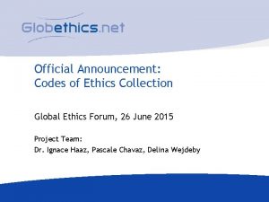 Official Announcement Codes of Ethics Collection Global Ethics