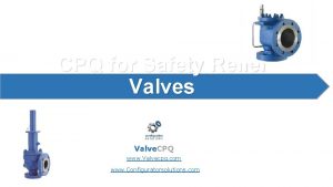 CPQ for Safety Relief Valves Valve CPQ www