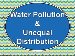 Water Pollution Unequal Distribution Brain Wrinkles Africa Water