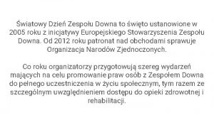 wiatowy Dzie Zespou Downa to wito ustanowione w