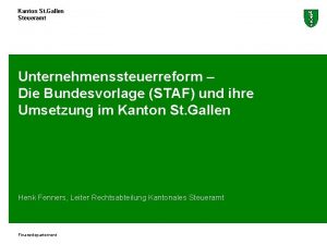 Kanton St Gallen Steueramt Unternehmenssteuerreform Die Bundesvorlage STAF