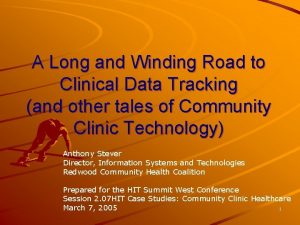 A Long and Winding Road to Clinical Data