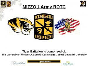 MIZZOU Army ROTC Tiger Battalion is comprised of