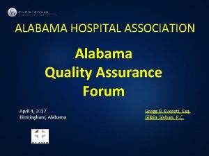 ALABAMA HOSPITAL ASSOCIATION Alabama Quality Assurance Forum April