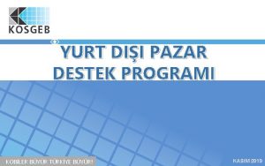 YURT DII PAZAR DESTEK PROGRAMI KOBLER BYR TRKYE