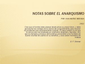 NOTAS SOBRE EL ANARQUISMO POR IVAN MUOZ AREVALO