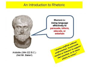 An Introduction to Rhetoric is Using language effectively