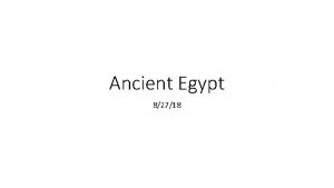 Ancient Egypt 82718 The ancient Egyptians believed in