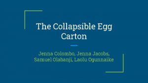 The Collapsible Egg Carton Jenna Colombo Jenna Jacobs