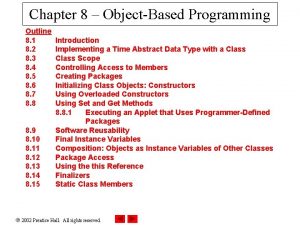 Chapter 8 ObjectBased Programming Outline 8 1 8