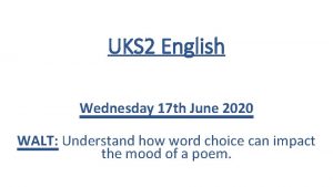 UKS 2 English Wednesday 17 th June 2020