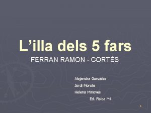 Lilla dels 5 fars FERRAN RAMON CORTS Alejandra