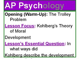 AP Psychology Opening WarmUp The Trolley Problem Lesson