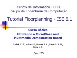 Centro de Informtica UFPE Grupo de Engenharia da