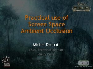 Practical use of Screen Space Ambient Occlusion Micha