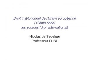 Droit institutionnel de lUnion europenne 12me srie les