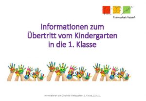 Informationen zum bertritt vom Kindergarten in die 1