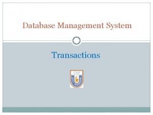 Database Management System Transactions Chapter 15 Transactions 2