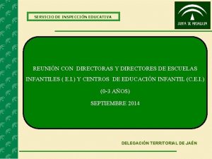 SERVICIO DE INSPECCIN EDUCATIVA REUNIN CON DIRECTORAS Y